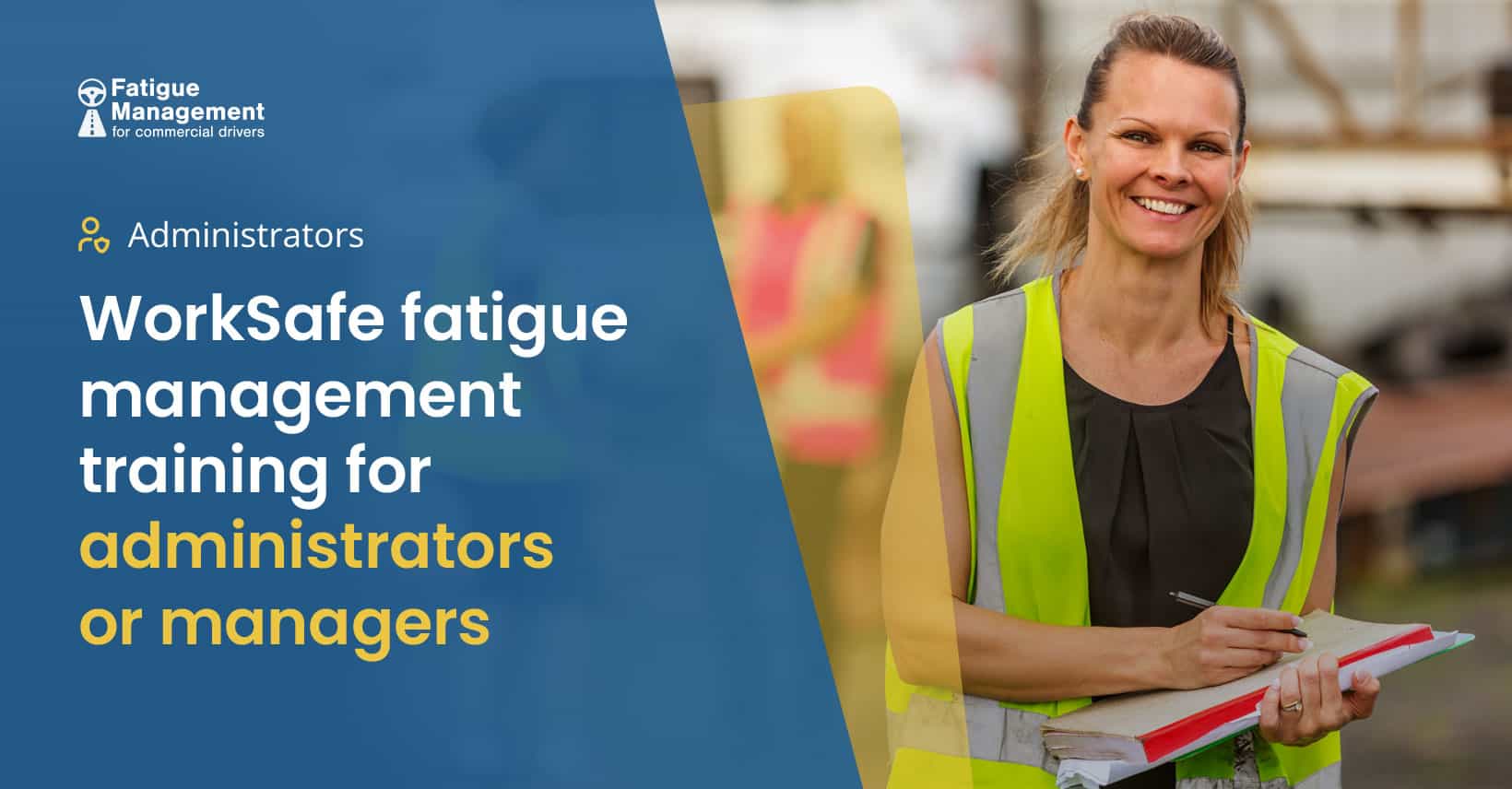 Administrators - WorkSafe Fatigue Management Training